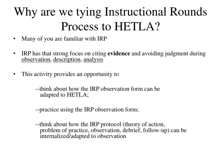 why are we tying instructional rounds process to hetla