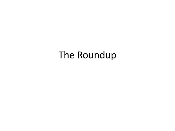 the roundup