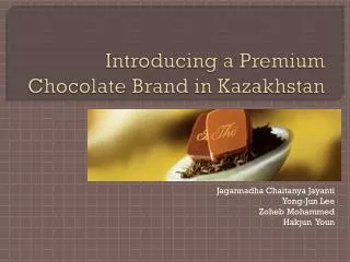Introducing a Premium Chocolate Brand in Kazakhstan