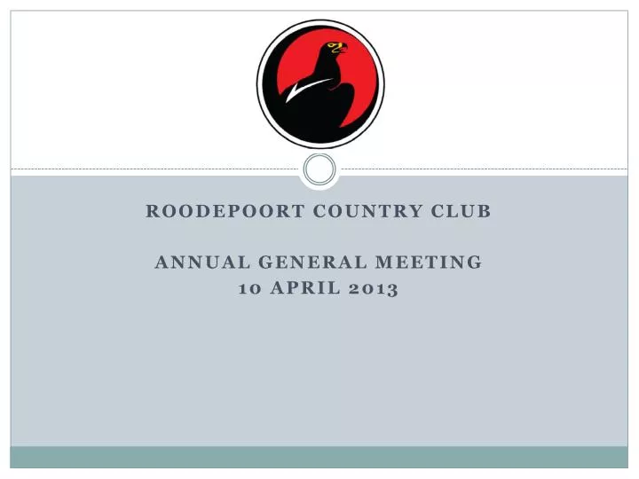 roodepoort country club annual general meeting 10 april 2013