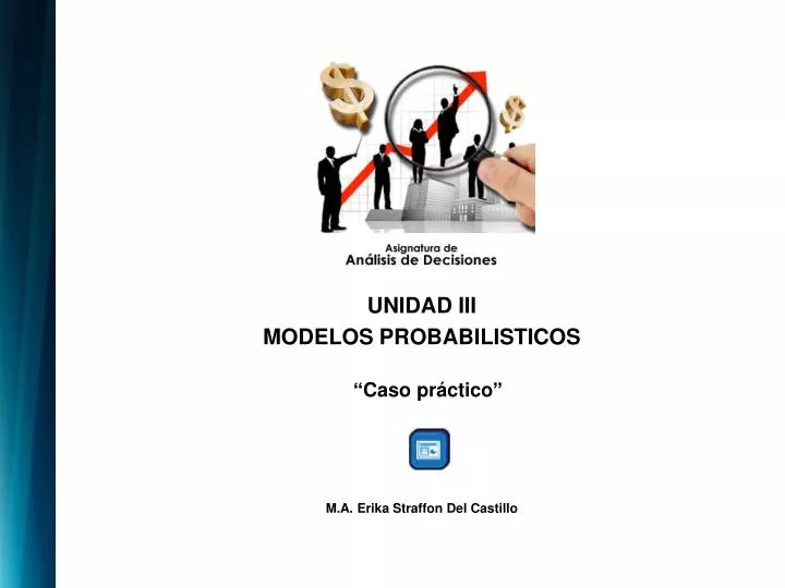 unidad iii modelos probabilisticos