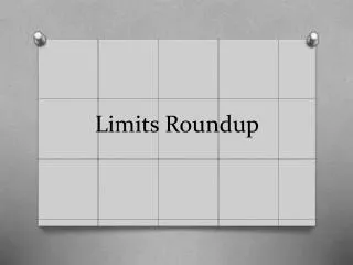 limits roundup