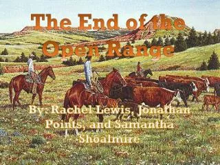 The End of the Open Range