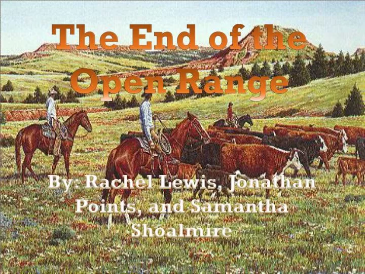 the end of the open range
