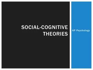 Social-Cognitive Theories