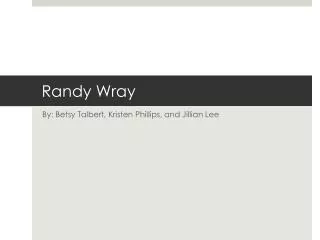 Randy Wray