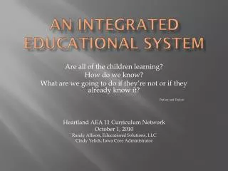 An Integrated Educational System