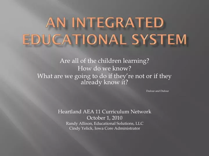 an integrated educational system