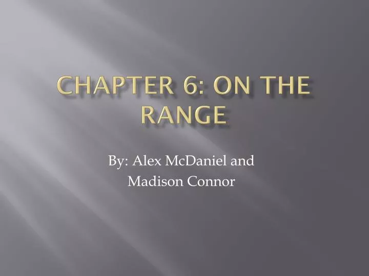 chapter 6 on the range