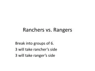 Ranchers vs. Rangers