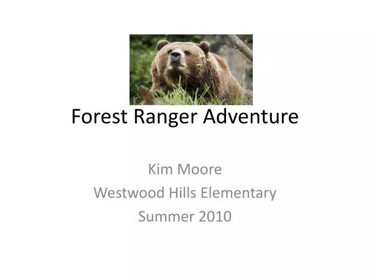 forest ranger adventure