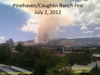 Pinehaven / Caughlin Ranch Fire July 2, 2012