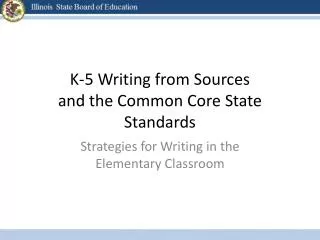 K-5 Writing from Sources and the Common Core State Standards