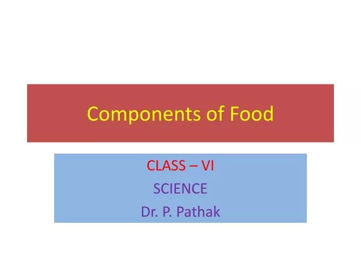 components of food