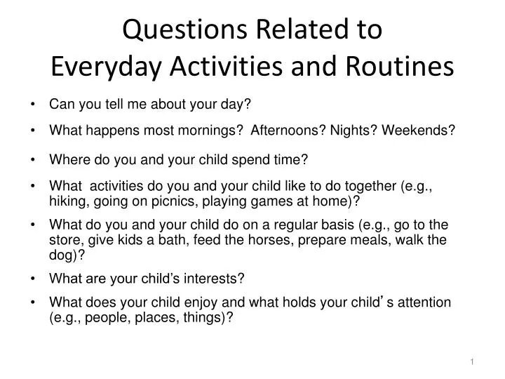 questions related to everyday activities and routines
