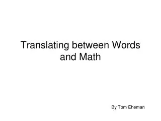 Translating between Words and Math