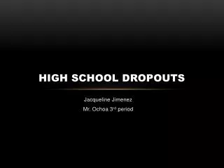 High School Dropouts