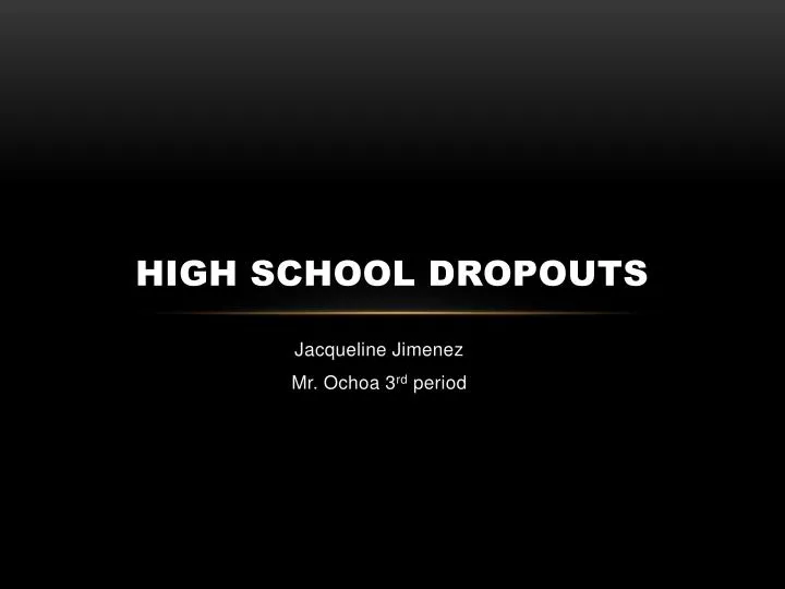 high school dropouts