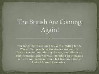 The British Are Coming, Again!