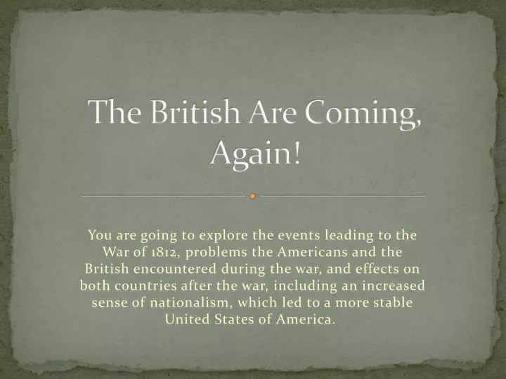 the british are coming again