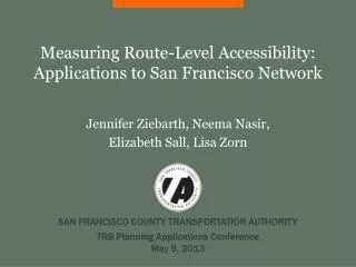 Measuring Route-Level Accessibility: Applications to San Francisco Network