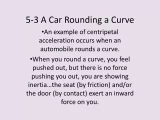 5-3 A Car Rounding a Curve