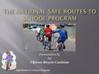 The National Safe Routes to School Program
