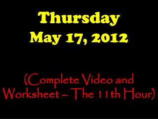 Thursday May 17, 2012