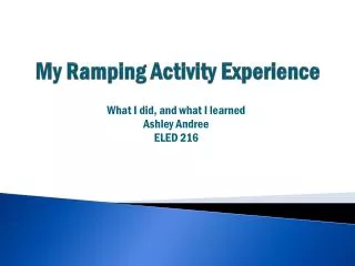 My Ramping Activity Experience