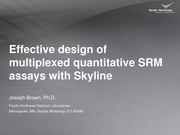 effective design of multiplexed quantitative srm assays with skyline