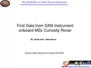 First Data from DAN Instrument onboard MSL Curiosity Rover