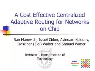 A Cost Effective Centralized Adaptive Routing for Networks on Chip