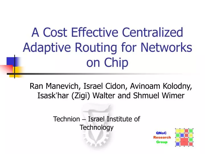 a cost effective centralized adaptive routing for networks on chip