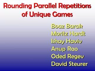 Rounding Parallel Repetitions of Unique Games
