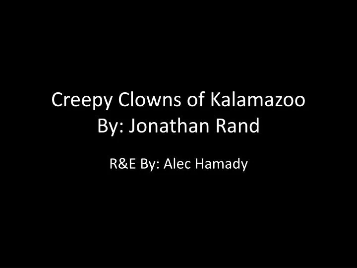 creepy clowns of kalamazoo by jonathan rand