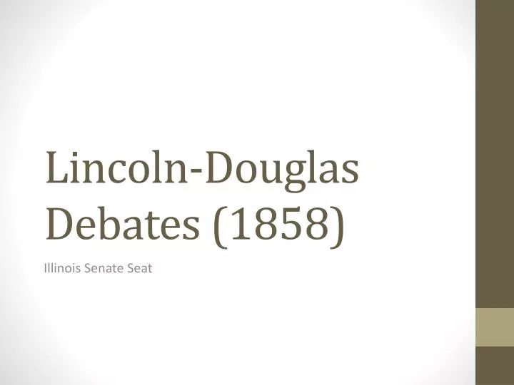 lincoln douglas debates 1858