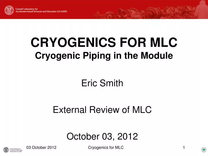 cryogenics for mlc cryogenic piping in the module