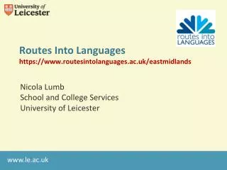 Routes Into Languages https://routesintolanguages.ac.uk/eastmidlands
