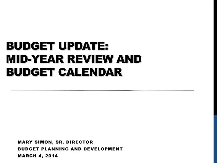 budget update mid year review and budget calendar