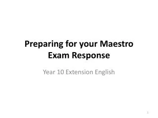 Preparing for your Maestro Exam Response