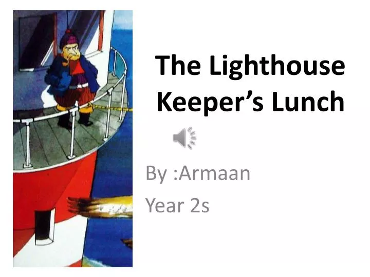 the lighthouse keeper s lunch