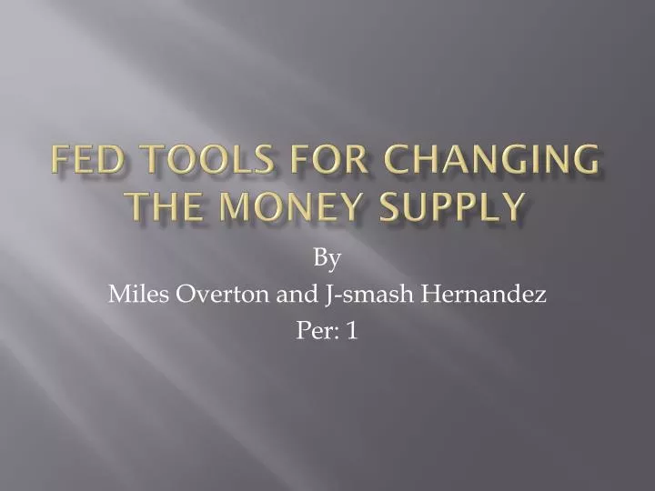 fed tools for changing the money s upply