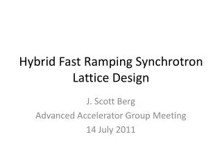 Hybrid Fast Ramping Synchrotron Lattice Design