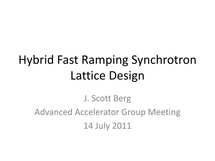 hybrid fast ramping synchrotron lattice design