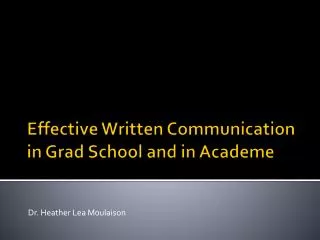 Effective Written Communication in Grad School and in Academe