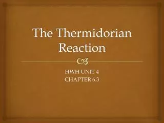 The Thermidorian Reaction