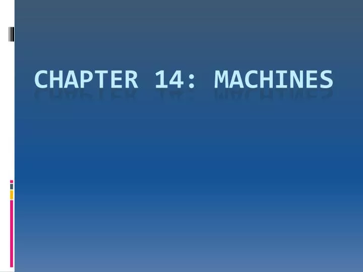 chapter 14 machines