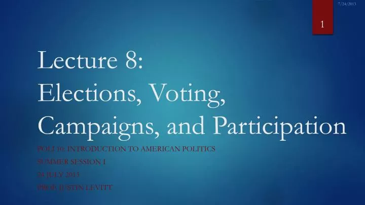lecture 8 elections voting campaigns and participation