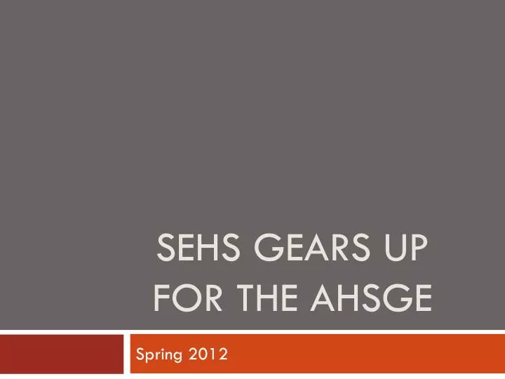 sehs gears up for the ahsge