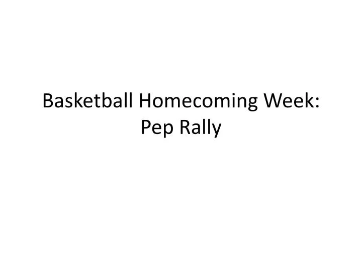 basketball homecoming week pep rally
